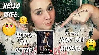 Smut Review | S.J. Tilly - King
