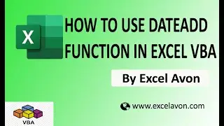 How to use DateAdd Function in Excel VBA - Excel Avon