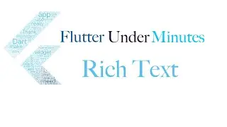 Rich Text | Flutter | Flutter Under Minutes