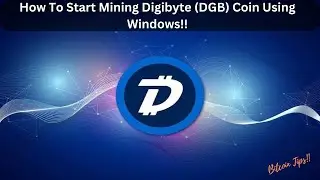 How To Start Mining Digibyte (DGB) Coin Using Windows | 2024 Guide