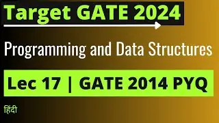 Lec 17: GATE 2024 Preparation | GATE 2014 PYQ By Jayesh Umre