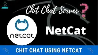 Chit- Chat Server Using Netcat | Swiss Army Knife ? | Netcat ? | Kali Linux & Windows | Chatting
