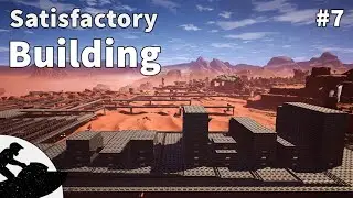 Satisfactory Playthrough. Building
