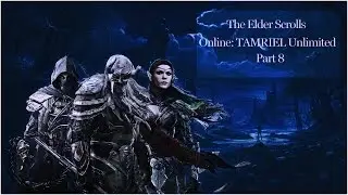 Elder Scrolls Online ~ Part 8 - Gameplay | Moon Sugar Medicament