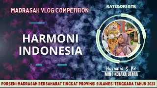 MADRASAH VLOG COMPETITION KATEGORI GTK || HUSNAINI, S. Pd || KABUPATEN KOLAKA UTARA