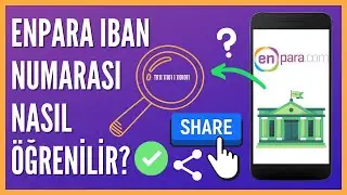 Enpara Hesabının IBAN Numarası Nasıl Öğrenilir?