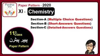 Chemistry Paper Pattern Scheme 11th Class - 1st Year Chemistry -  Final Paper 