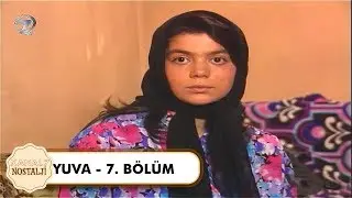 Yuva | 7. Bölüm