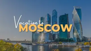 Moscow Travel Guide 2022 - Best Places to Visit in Moscow Russia in 2022