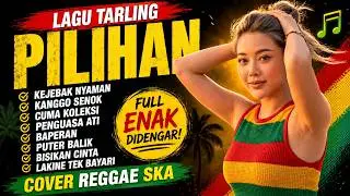 REGGAE TARLING CIREBONAN - DERMAYUAN ENAK BUAT SANTAI DAN DI PERJALANAN, BAPERAN, KANGGO SENOK