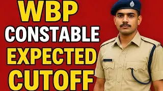 WBP CONSTABLE EXPECTED CUTOFF l WBP CONSTABLE EXPECTED CUTOFF 2025 I WBP CUTOFF