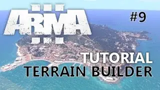 ARMA 3 Tutorial | Terrain Builder | GERMAN | Teil 9