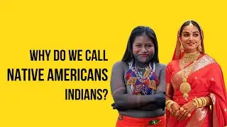 Who is Indian: Why do we call Native americans Indians? | Verbale Mondo