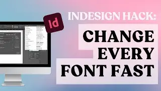 Change Font on All pages in InDesign with Find + Replace
