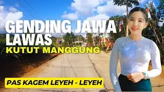 GENDING JAWA LAWAS KUTUT MANGGUNG NYAMLENG KAGEM LEYEH   LEYEH KAGEM TOMBO KESEL