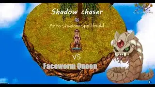 RO Prime Shadow chaser vs Faceworm Queen