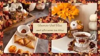 Favorite Fall Teas and Afternoon Tea Bites