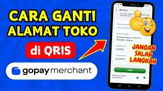 TERNYATA MUDAH‼️ Cara Ganti Alamat Toko di GoPay Merchant Terbaru