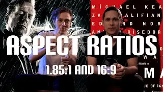 Use ALL OF IT - 1.85:1 & 16:9 Aspect Ratio