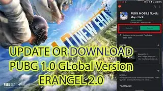 HOW TO UPDATE PUBG MOBILE ERANGEL 2.0 | Download Pubg Mobile 1.0 New Era Global Update In Bangla