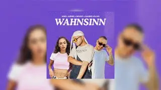 Noel Andre, HONNY & Marko Leano - Wahnsinn (Lyric Video)