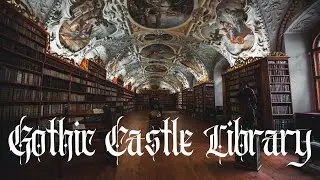 Immersive Writing Session - Gothic Castle Library | A Romantic Afternoon Among Books | Dark Academia