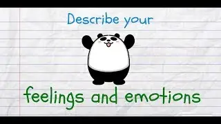 Describe Your Feelings and Emotions in English