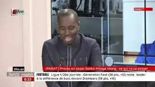 Jangat Daouda Mine - Procès en appel Sonko-Mame Mbaye Niang _ Ce qui va se passer