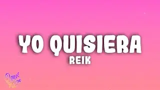 Reik - Yo Quisiera
