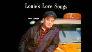 Lou Carter - If I Had A Nose Full Of Nickels