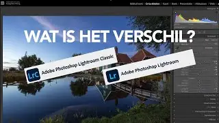 Wat is het verschil tussen Lightroom Classic en Lightroom CC