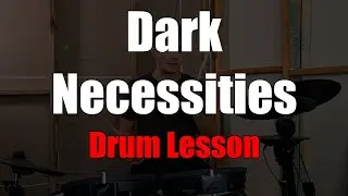 Dark Necessities Drum Lesson - RHCP