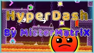 HyperDash (By MisterMatriX) [All Coins] Daily Level #2,876 | Geometry Dash