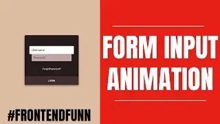 HTML Form Input Animation Tutorial - web development