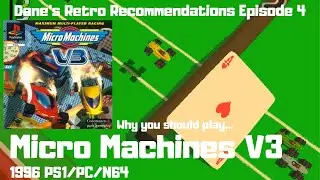 Why you should play... Micro Machines V3 - Dane's Retro Recommendation Ep.4
