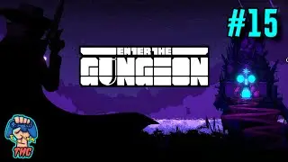 Enter the Gungeon #15 (БЕЗ КОМ) 