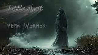 Henri Werner, Shivers - little ghost