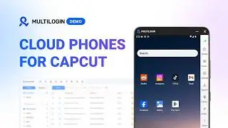 How to install CapCut on a cloud phone with Multilogin