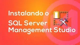 Como Instalar o SQL Server Management Studio
