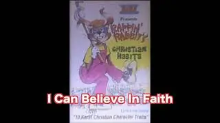7. I Can Believe In Faith - Rappin' Rabbit's Christian Habits