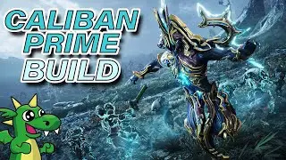 WARFRAME - Caliban Prime Build - Farm - Gameplay - Aesthetics [ITA]