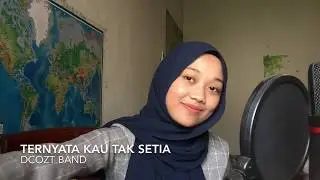 Ternyata kau tak setia - D’cozt band (cover)
