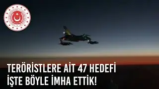 Irak’ın ve Suriye’nin Kuzeyindeki Teröristlere Ait 47 Hedefi İşte Böyle İmha Ettik!