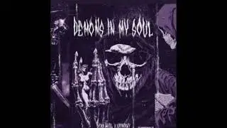 DEMONS IN MY SOUL - SCXR SOUL, Sx1nxwy [Phonk 2022 | Фонк 2022]