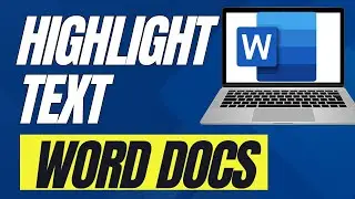 How To Highlight Text In Word Document (Full Guide)