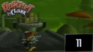 Let's Play: Ratchet and Clank - Part 11: 'Ya Like Green?