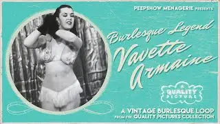 Burlesque Legend Vavette Armaine in a Vintage Striptease Loop