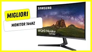 ✅ Migliori Monitor 144hz 2022 - (Top 5)