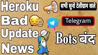 Heroku bad update news | Telegram bots not working