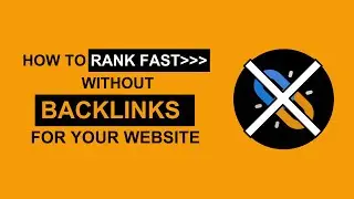 How To Rank fast On Google For A New Site Without Backlinks 2024